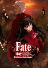 Fate/stay night: Unlimited Blade Works Prologue