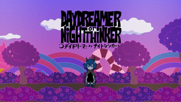 Daydreamer or NiGHTTHiNKER